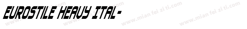 Eurostile Heavy Ital字体转换